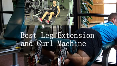 Best Leg Machine - How to choose a Leg Extension and Curl Machine