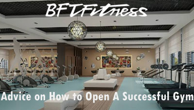 Advice on How to Open A Successful Gym