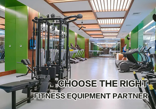 Choose the Right Fitness Equipment Partner